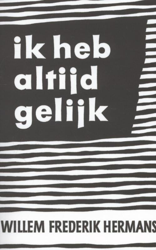 Ik heb altijd gelijk (Willem Frederik Hermans, 1951)