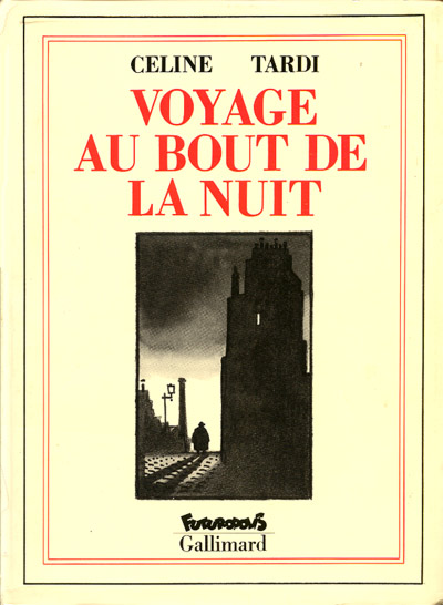 Voyage au bout de la nuit (Louis-Ferdinand Céline, 1932)