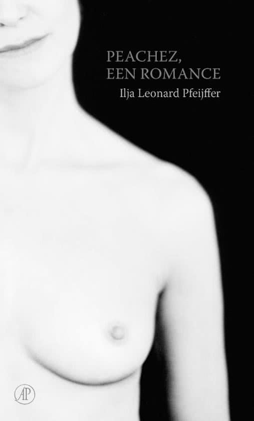 Peachez, een romance (Ilja Leonard Pfeijffer, 2017)