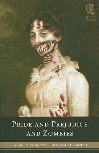 Pride and Prejudice and Zombies (Seth Grahame-Smith, 2009)